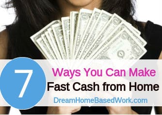 Best 7 Ways To Make Fast Cash Online from Home