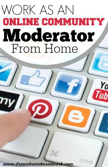 Love Social Media? A community moderator is someone who monitors Facebook posts, comments that are posted on blogs, message boards, websites, chat rooms and the likes.