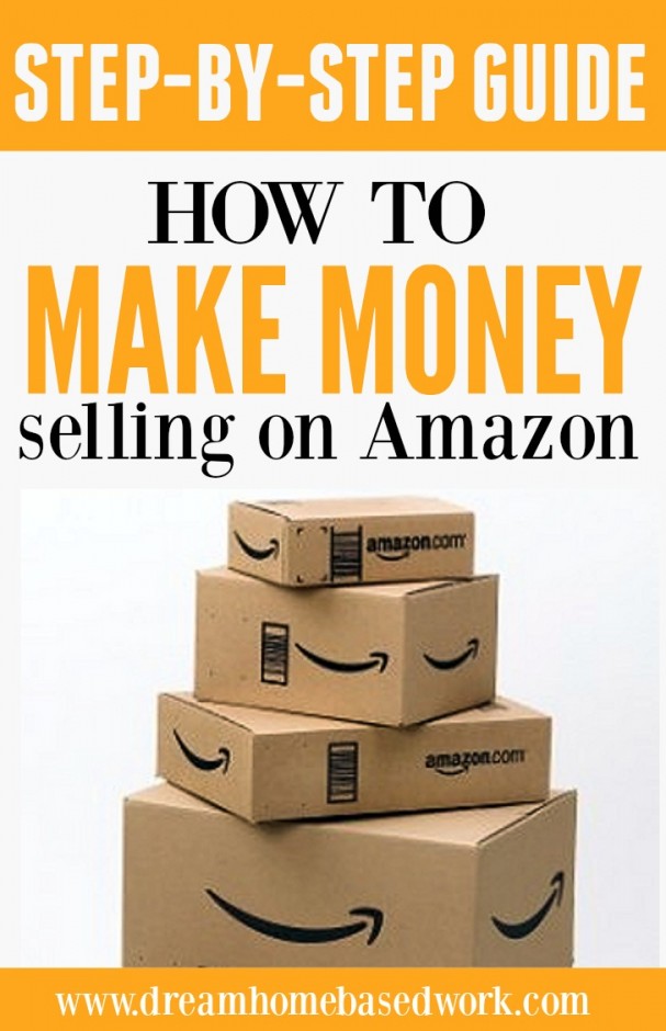 Step By Step Guide How To Make Money Selling Products On Amazon