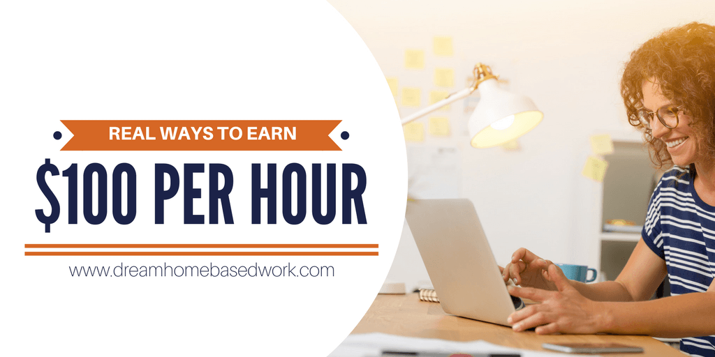 REAL Ways to Earn $100 an Hour Online