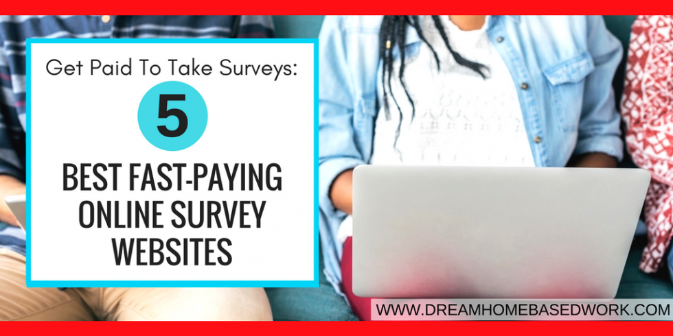 Get Paid To Take Surveys Best 5 Fast Paying Online Survey Panels - 