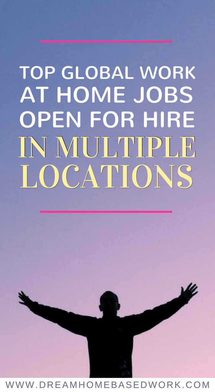 Top Global Work at Home Jobs Open for Hire in Multiple Locations