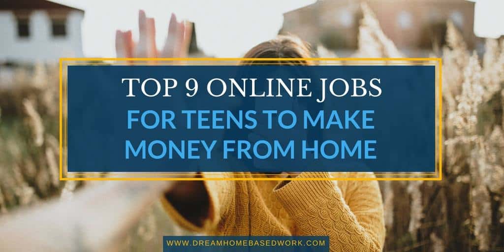 19 Top Online Jobs for Teens (Easy Ways for Kids to Make Money)