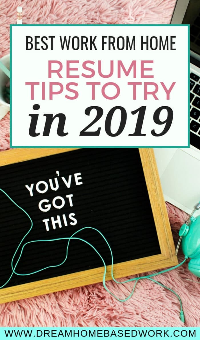 Best Work From Home Resume Tips To Try In 2019