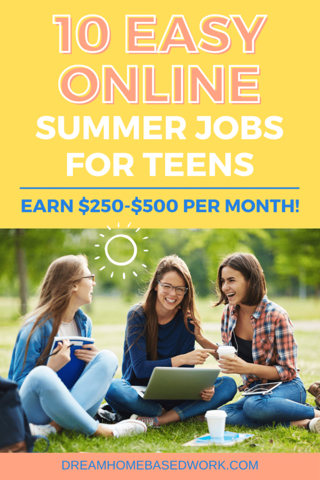 10 Easy Online Summer Jobs For Teens Earn 250 500 Per Month   Summer Jobs For Teens 640x960 