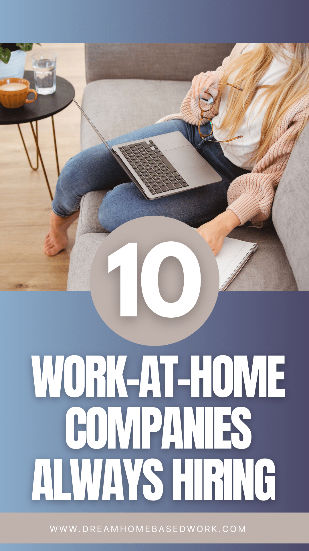 10 Legit Work-at-Home Companies Always Hiring for Remote Jobs