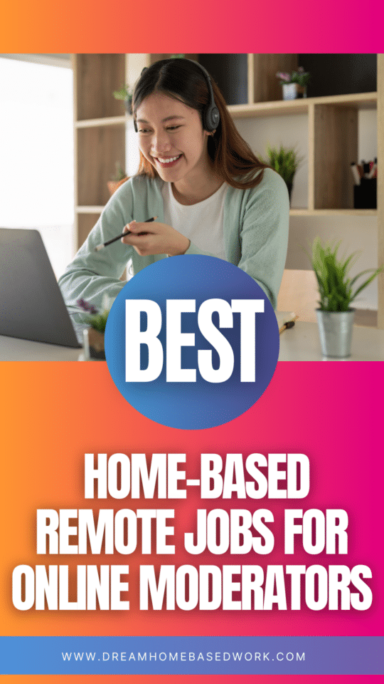 Top Home-Based Remote Jobs For Online Moderators